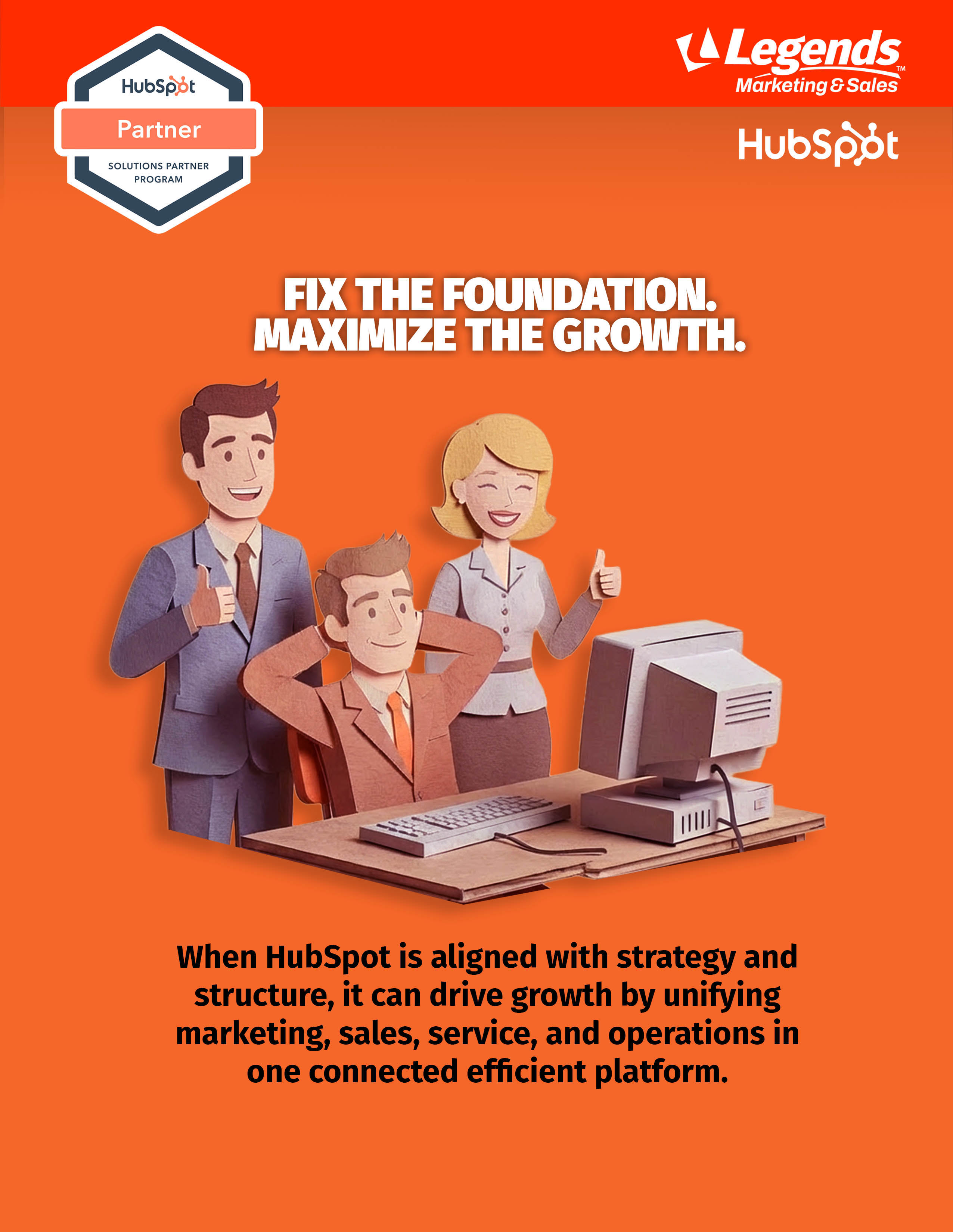 Fix the foundation, maximize the growth — HubSpot aligned with strategy and structure unifies marketing, sales, service, and operations